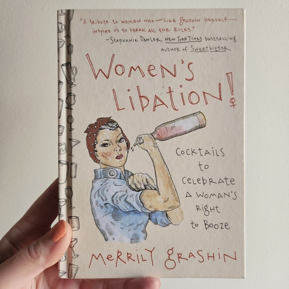 BOGO Books: "Women's Libation!: Cocktails to Celebrate a Woman's Right to Booze" - Picture 1 of 6